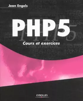 Couverture du produit · PHP 5 : Cours et exercices