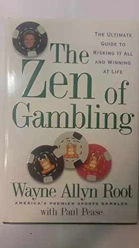 Couverture du produit · The Zen of Gambling: The Ultimate Guide to Risking It All and Winning at Life