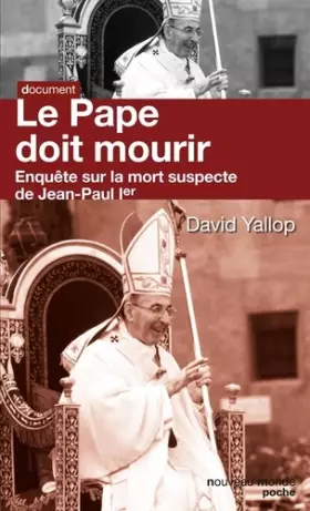 Couverture du produit · Le Pape doit mourir : Enquête sur la mort suspecte de Jean-Paul Ier