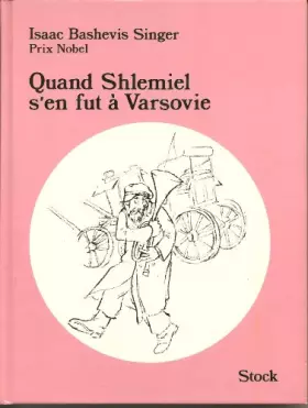 Couverture du produit · Quand Shlemiel s'en fut à Varsovie : Et autres contes