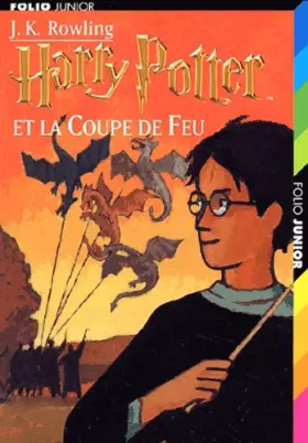 Couverture du produit · Harry Potter, tome 4 : Harry Potter et la Coupe de feu