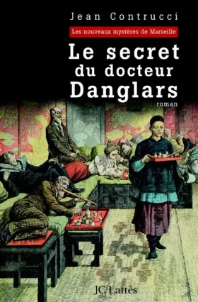 Couverture du produit · Le secret du docteur Danglars : Les nouveaux mystères de Marseille