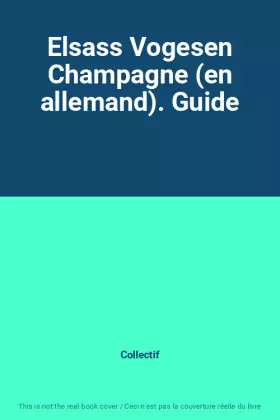 Couverture du produit · Elsass Vogesen Champagne (en allemand). Guide