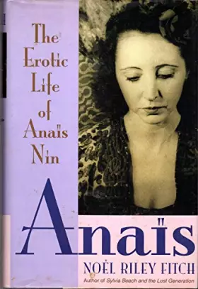 Couverture du produit · Anais: The Erotic Life of Anais Nin
