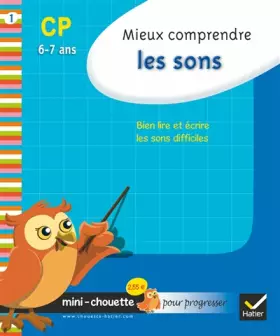 Couverture du produit · Mini chouette mieux comprendre les sons CP/CE1 6-7 ans