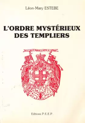 Couverture du produit · L'Ordre mystérieux des Templiers