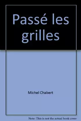 Couverture du produit · Passé les grilles