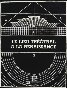 Couverture du produit · Le lieu théâtral à la Renaissance : Royaumont, 22-27 mars 1963