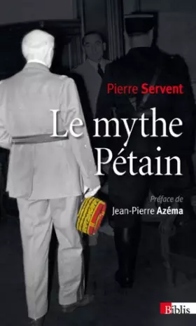 Couverture du produit · Le Mythe Pétain