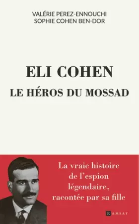Couverture du produit · Eli Cohen, le héros du Mossad