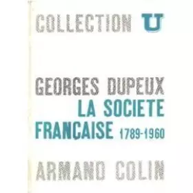 Couverture du produit · La société française 1789-1960