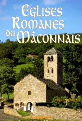 Couverture du produit · Eglises romanes du Maconnais