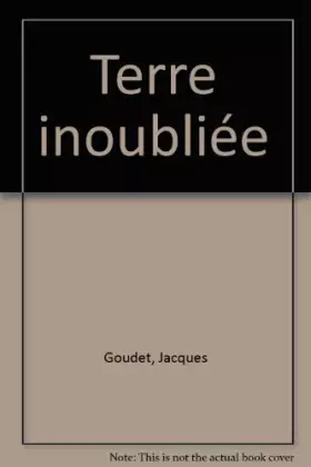 Couverture du produit · Terre inoubliée