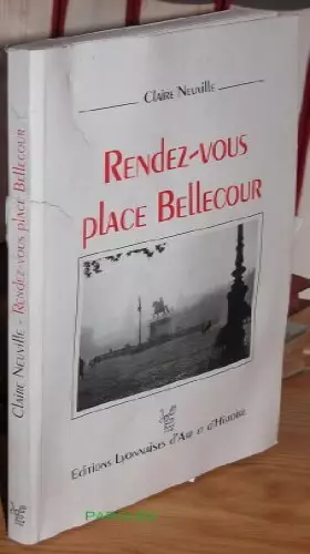 Couverture du produit · Rendez-vous place Bellecour