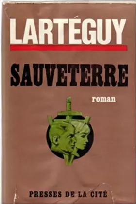 Couverture du produit · Sauveterre. Presses de la Cité. 1966. Reliure éditeur toile beige, jaquette illustrée ( légèrement défraîchie ). 338 pages. (Mi