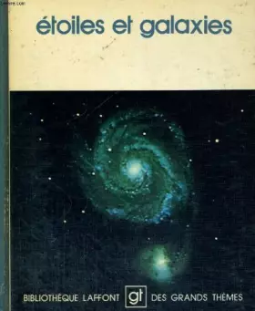 Couverture du produit · Etoiles et galaxies. bibliotheque laffont des grands themes n° 18