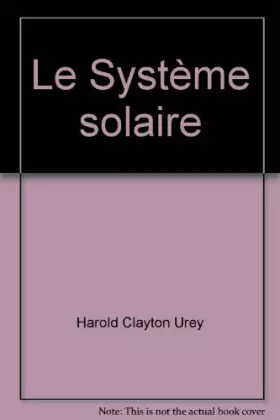 Couverture du produit · Le Système solaire (Bibliothèque Laffont des grands thèmes)