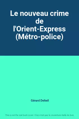 Couverture du produit · Le nouveau crime de l'Orient-Express (Métro-police)