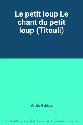 Couverture du produit · Le petit loup Le chant du petit loup (Titouli)