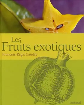 Couverture du produit · Les Fruits exotiques