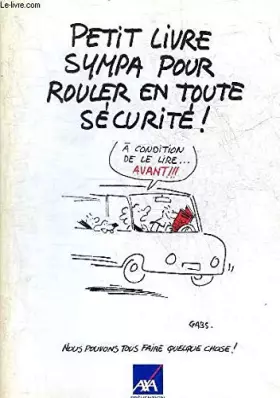 Couverture du produit · PETIT LIVRE SYMPA POUR ROULER EN TOUTE SECURITE