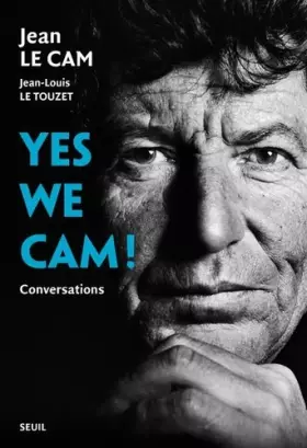 Couverture du produit · Yes we Cam ! Conversations avec Jean Le Cam