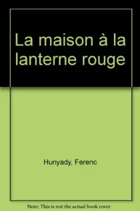 Couverture du produit · La maison à la lanterne rouge