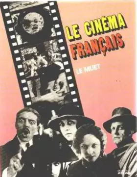 Couverture du produit · Le Cinema Français : le Muet