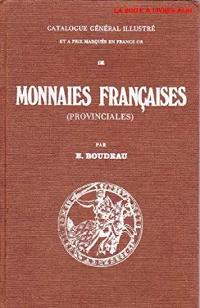 Couverture du produit · Catalogue général illustré et à prix marqués en Francs Or de Monnaies Françaises Provinciales Duché de France Normandie Bretagn