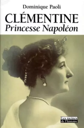 Couverture du produit · Clémentine : Princesse Napoléon