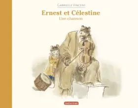 Couverture du produit · Ernest et Célestine - Une chanson: Edition souple