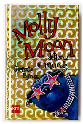 Couverture du produit · Molly Moon detiene el mundo / Molly Moon Stops the World