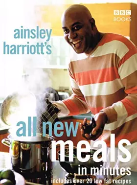 Couverture du produit · Ainsley Harriott's All New Meals in Minutes