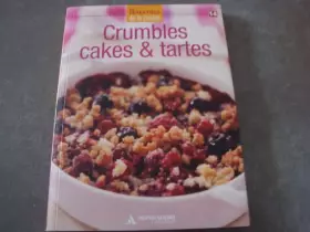 Couverture du produit · Crumbles Cakes & Tartes - Les essentiels de la cuisine