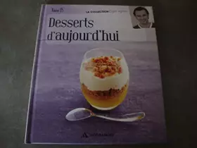 Couverture du produit · DESSERTS D'AUJOURD'DHUI VOL 05 "La collection Cyril Lignac"
