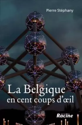 Couverture du produit · La Belgique en cent coups d'oeil