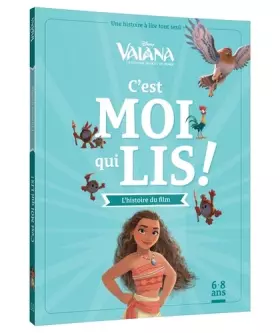 Couverture du produit · VAIANA - C'est moi qui lis - L'histoire du film - Disney Princesses: Une histoire à lire tout seul