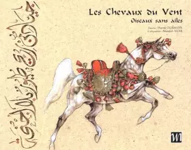 Couverture du produit · Les Chevaux Du Vent. Oiseaux Sans Ailes : Horses Of The Wind. Wingless Birds