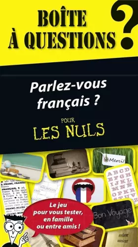 Couverture du produit · Boîte à questions - Parlez-vous français ? pour les Nuls