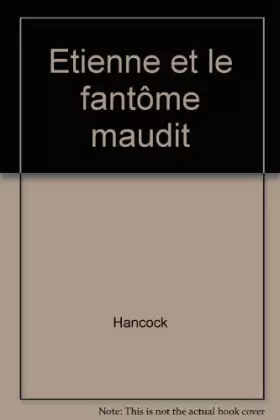 Couverture du produit · ETIENNE ET LE FANTOME MAUDIT