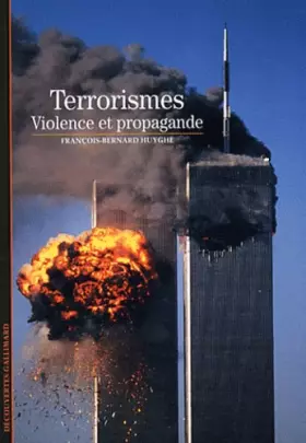 Couverture du produit · Le terrorisme: Violence et propagande