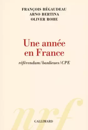Couverture du produit · Une année en France: Référendum/banlieues/CPE