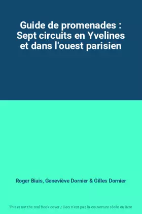Couverture du produit · Guide de promenades : Sept circuits en Yvelines et dans l'ouest parisien