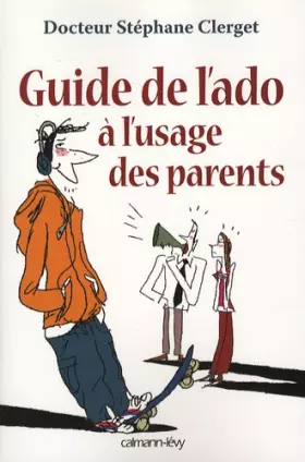 Couverture du produit · Guide de l'ado à l'usage des parents