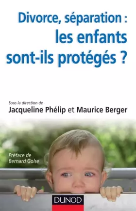 Couverture du produit · Divorce, séparation : les enfants sont-ils protégés ?