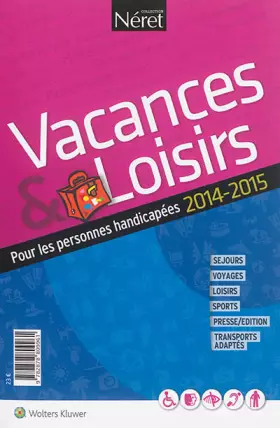 Couverture du produit · Vacances et loisirs pour personnes handicapées 2014-2015
