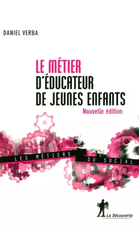 Couverture du produit · Le métier d'éducateur de jeunes enfants