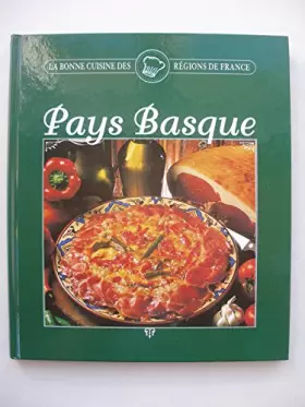 Couverture du produit · Pays Basque (La bonne cuisine des régions de France.)