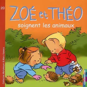 Couverture du produit · Zoé et Théo soignent les animaux