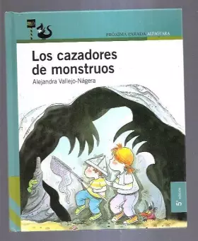 Couverture du produit · Los cazadores de monstruos ("proxima parada")(+3 años)